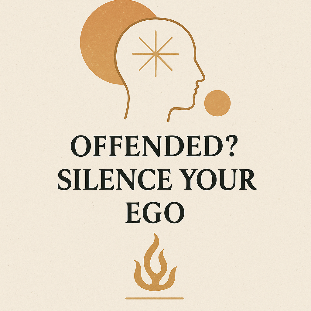Feeling Offended Is Your Ego Struggling To Survive